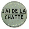 J'ai de la chatte