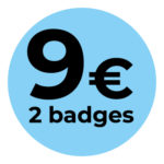 9 euros (deux badges)