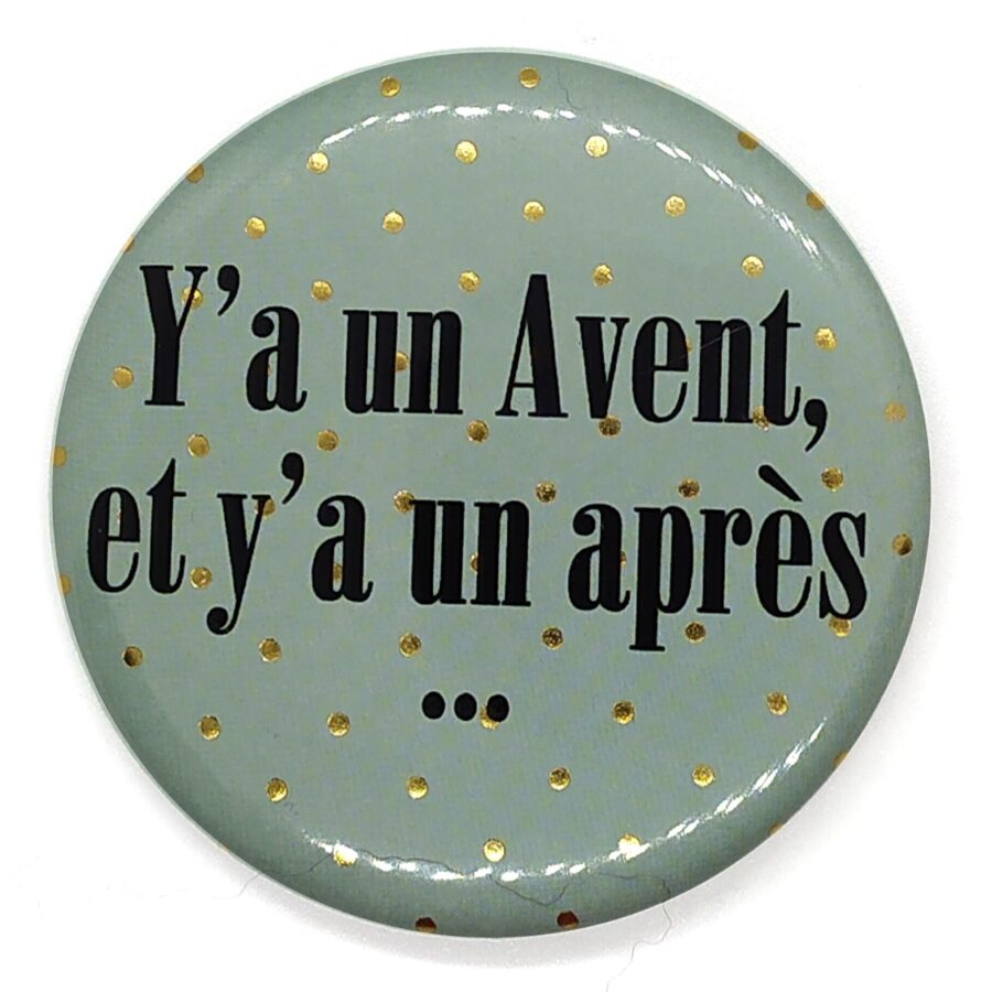 Y'a un Avent, et y'a un après...