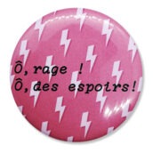 Ô rage, ô des espoirs !