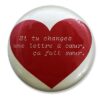 Si tu changes une lettre à coeur, ça fait soeur