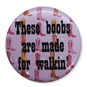 These boobs are made for walking