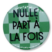 Nulle part à la fois