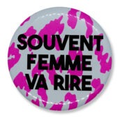 Souvent femme va rire