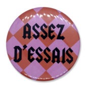 Assez d’essais