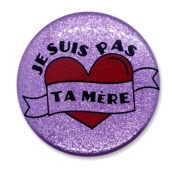 Je suis pas ta mère coeur rouge