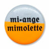 Mi-ange, mimolette