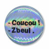 - Coucou! - Zbeul.