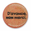 D'avance, non merci