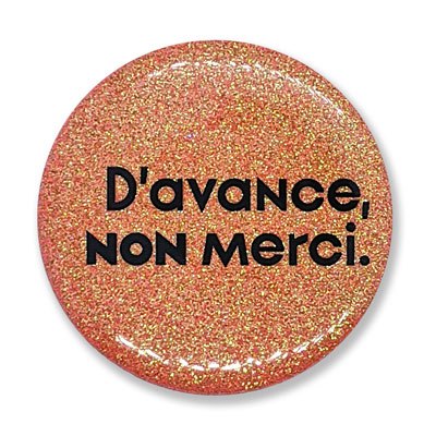 D'avance, non merci