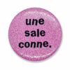 Une sale conne
