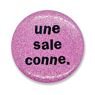 Une sale conne