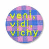 Veni, vidi, vichy