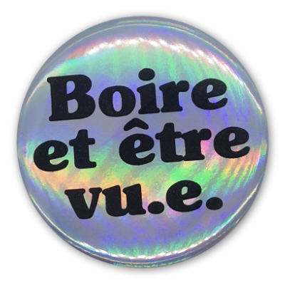 Boire et être vu.e