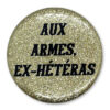 aux armes ex hetera Aux armes, ex-hétéras